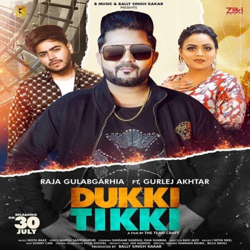 Download Dukki Tikki Gurlej Akhtar, Raja Gulabgarhia mp3 song, Dukki Tikki Gurlej Akhtar, Raja Gulabgarhia full album download