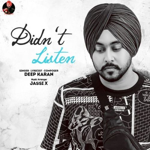 Download Didnt Listen Deep Karan mp3 song, Didnt Listen Deep Karan full album download