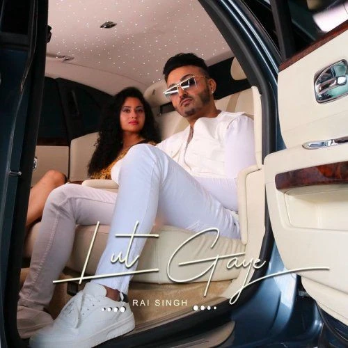 Download Lut Gaye Rai Singh mp3 song