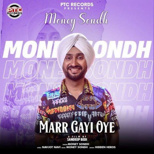 Download Marr Gayi Oye Money Sondh mp3 song, Marr Gayi Oye Money Sondh full album download