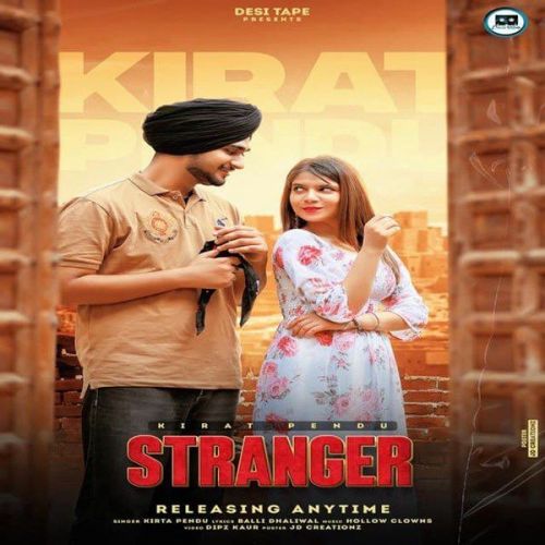 Download Stranger Kirta Pendu mp3 song, Stranger Kirta Pendu full album download