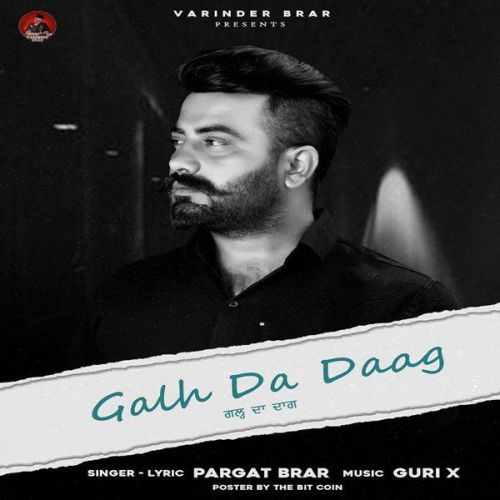 Download Galh Da Daag Pargat Brar mp3 song, Galh Da Daag Pargat Brar full album download