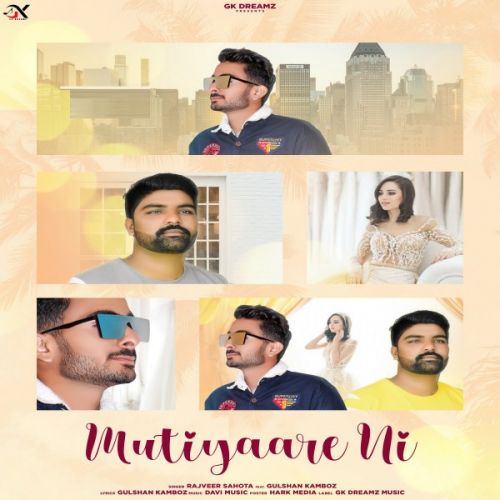 Download Mutiyaare Ni Rajveer Sahota and Gulshan Kamboz mp3 song