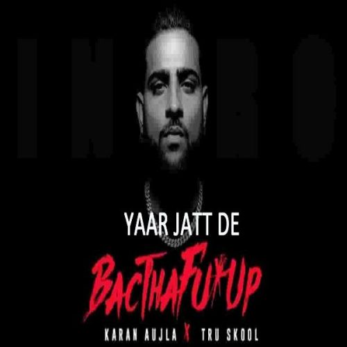 Download Yaar Jatt De Full Song Karan Aujla mp3 song, Yaar Jatt De Full Song Karan Aujla full album download