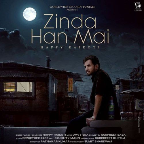 Download Zinda Han Ma Happy Raikoti mp3 song, Zinda Han Ma Happy Raikoti full album download