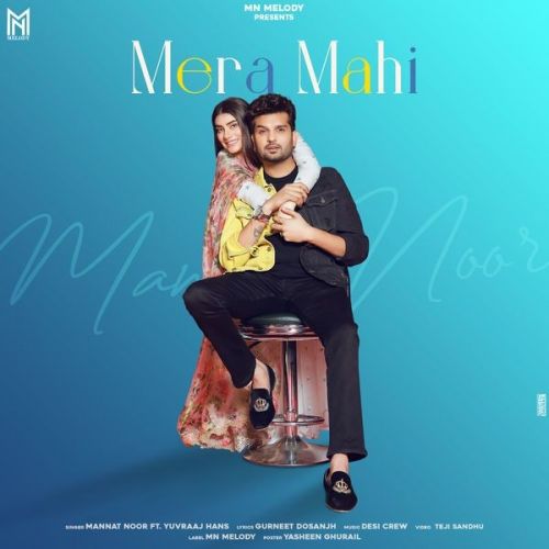 Download Mera Mahi Mannat Noor mp3 song, Mera Mahi Mannat Noor full album download