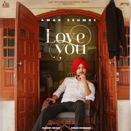 Download Love You Amar Sehmbi mp3 song, Love You Amar Sehmbi full album download