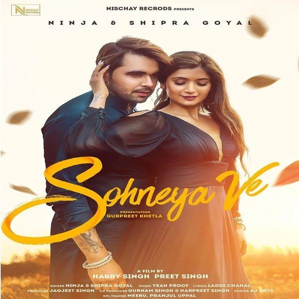 Download Sohneya Ve Shipra Goyal and Ninja mp3 song