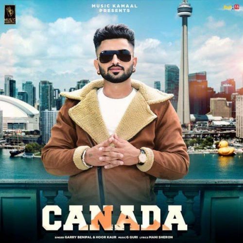 Download Canada Garry Benipal, Hoor Kaur mp3 song, Canada Garry Benipal, Hoor Kaur full album download