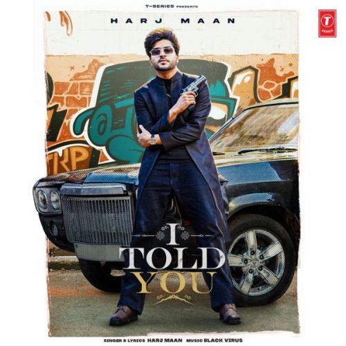 Download I Told You Harj Maan mp3 song, I Told You Harj Maan full album download