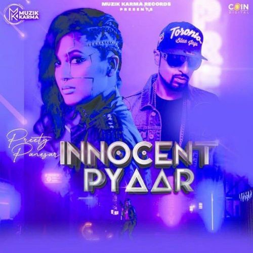 Download Innocent Pyaar Roach Killa, Preety Panesar mp3 song, Innocent Pyaar Roach Killa, Preety Panesar full album download