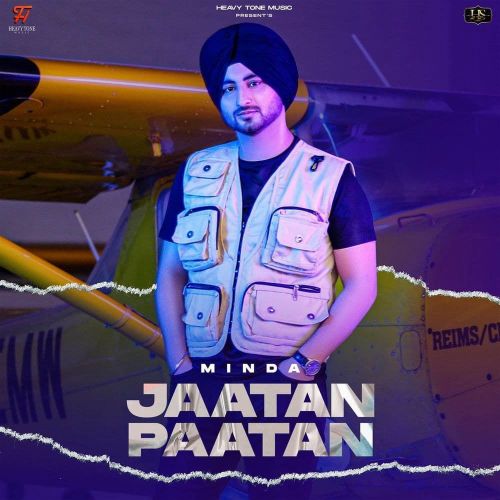 Download Jaatan Paatan Minda mp3 song, Jaatan Paatan Minda full album download