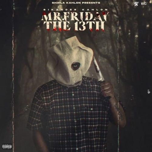Mr. Friday The 13th By Sikander Kahlon full mp3 album