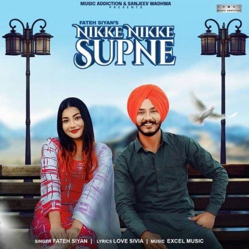 Download Nikke Nikke Supne Fateh Siyan mp3 song, Nikke Nikke Supne Fateh Siyan full album download