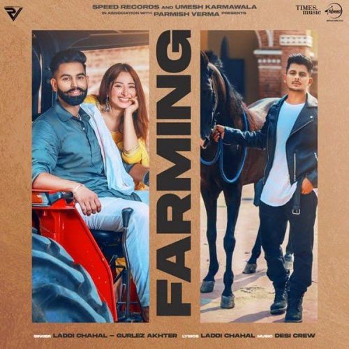 Download Farming Gurlej Akhtar, Laddi Chahal mp3 song, Farming Gurlej Akhtar, Laddi Chahal full album download
