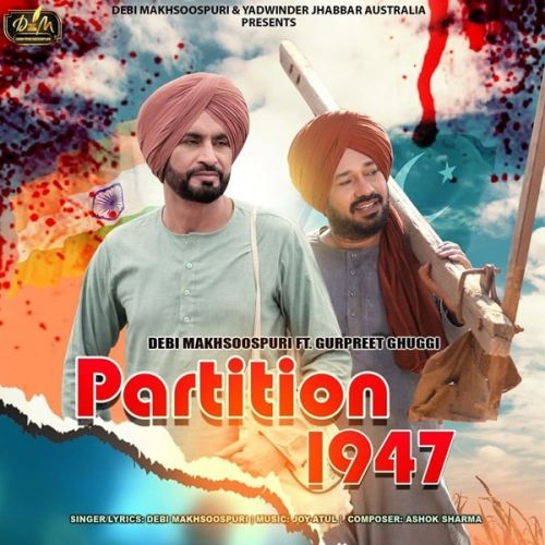 Download Partition 1947 Debi Makhsoospuri mp3 song, Partition 1947 Debi Makhsoospuri full album download