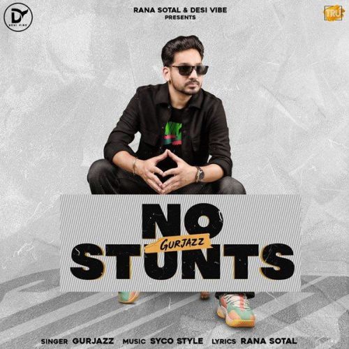 Download No Stunts GurJazz mp3 song, No Stunts GurJazz full album download