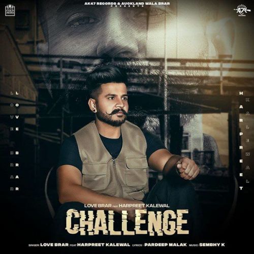Download Challenge Love Brar, Harpreet Kalewal mp3 song, Challenge Love Brar, Harpreet Kalewal full album download