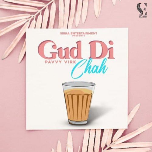 Download Gud Di Chah Pavvy Virk mp3 song, Gud Di Chah Pavvy Virk full album download