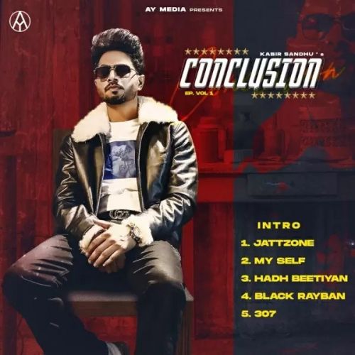 Conclusion - EP By Kabir Sandhu full mp3 album