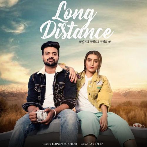 Download Long Distance Lopon Sukhdii mp3 song, Long Distance Lopon Sukhdii full album download