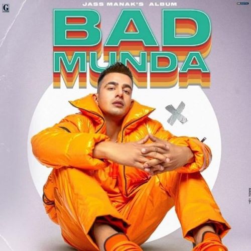 Download Starboy Jass Manak, Bohemia mp3 song, Bad Munda Jass Manak, Bohemia full album download