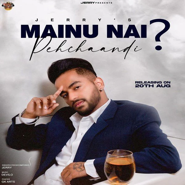 Download Mainu Nai Pehchaandi Jerry mp3 song