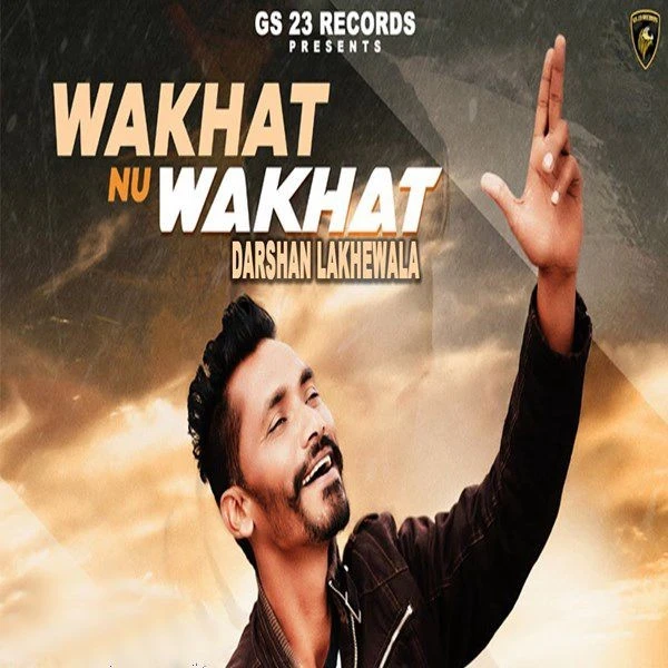 Download Wakhat Nu Wakhat Darshan Lakhewala mp3 song