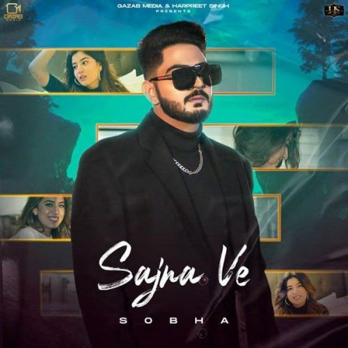 Download Sajna Ve Sobha mp3 song, Sajna Ve Sobha full album download