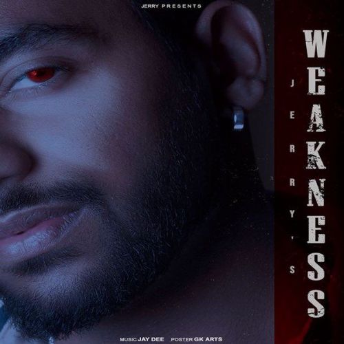 Download Weakness Jerry mp3 song, Weakness Jerry full album download