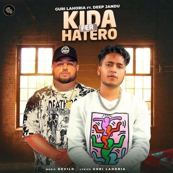 Download Kidda Fer Hatero Deep Jandu and Guri Lahoria mp3 song
