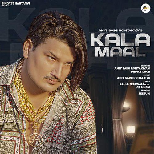 Download Kala Maal Amit Saini Rohtakiya mp3 song, Kala Maal Amit Saini Rohtakiya full album download