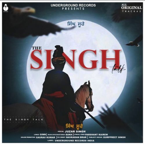 The Singh Talk Lyrics by Juzar Singh