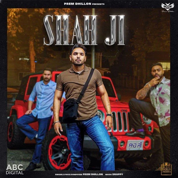 Download Shah Ji Prem Dhillon mp3 song
