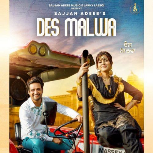 Download Des Malwa Sajjan Adeeb mp3 song, Des Malwa Sajjan Adeeb full album download