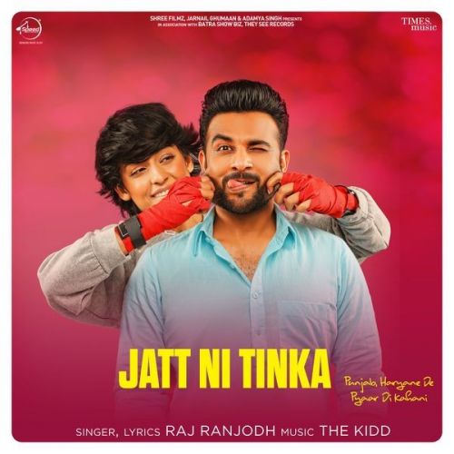Download Jatt Ni Tinka Raj Ranjodh mp3 song, Jatt Ni Tinka Raj Ranjodh full album download