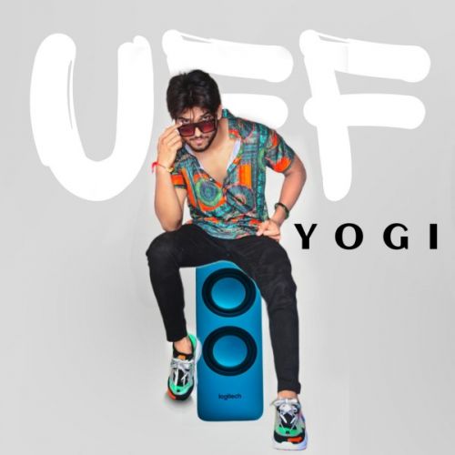 Download Uff Yogi mp3 song