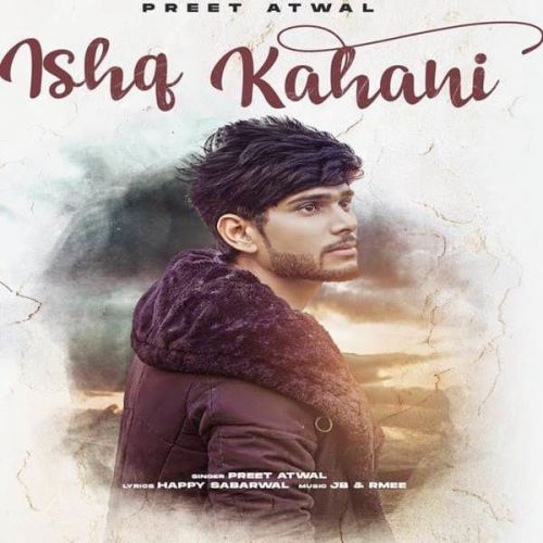 Download Ishq Kahani Preet Atwal mp3 song, Ishq Kahani Preet Atwal full album download