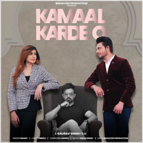 Download Kamaal Karde O Ishant mp3 song, Kamaal Karde O Ishant full album download