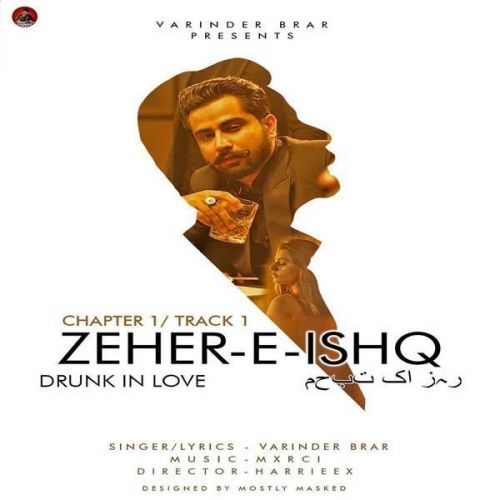 Download Zeher-E-Ishq (Drunk In Love) Varinder Brar mp3 song, Zeher-E-Ishq (Drunk In Love) Varinder Brar full album download