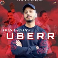 Uber Lyrics by Aman Kalyan