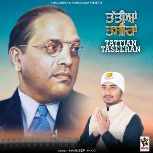 Download Tattian Taseeran Mandeep Mikki mp3 song, Tattian Taseeran Mandeep Mikki full album download