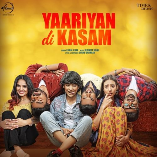 Download Yaariyan Di Kasam Kamal Khan mp3 song, Yaariyan Di Kasam Kamal Khan full album download