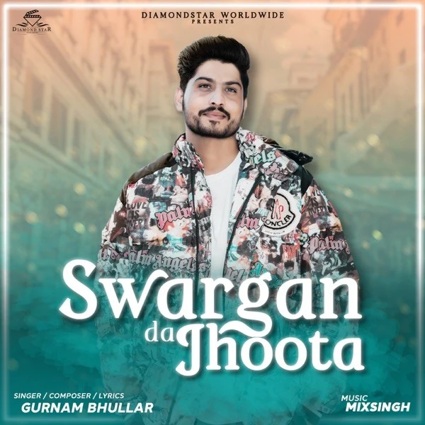 Download Sawarga Da Jhoota Gurnam Bhullar mp3 song