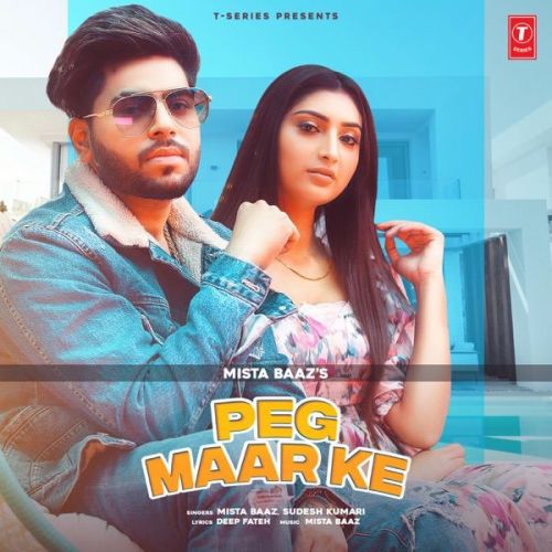 Download Peg Maar Ke Sudesh Kumari, Mista Baaz mp3 song, Peg Maar Ke Sudesh Kumari, Mista Baaz full album download