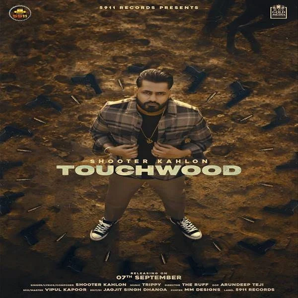Download Touchwood Shooter Kahlon mp3 song, Touchwood Shooter Kahlon full album download