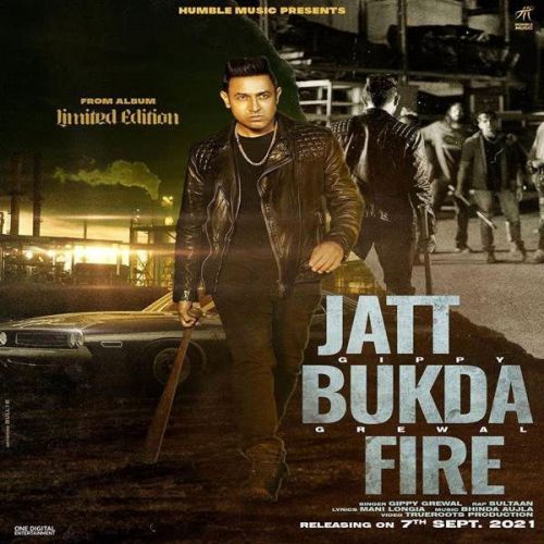 Download Jatt Bukda Fire Gippy Grewal, Sultaan mp3 song, Jatt Bukda Fire Gippy Grewal, Sultaan full album download