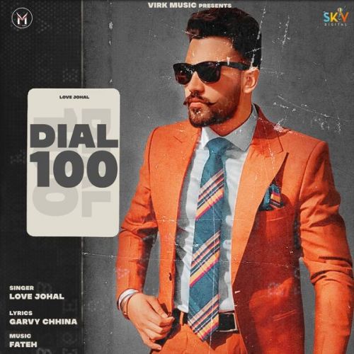 Download Dial 100 Love Johal mp3 song, Dial 100 Love Johal full album download