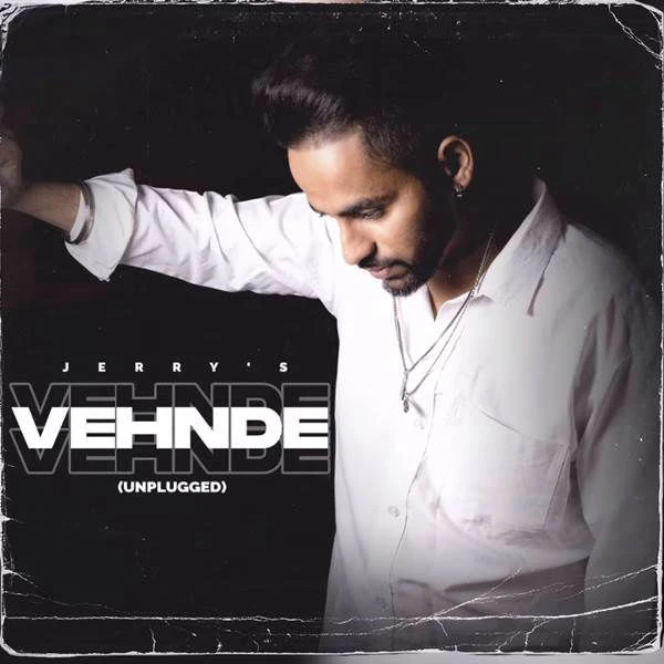 Download Vehnde Vehnde (Unplugged) Jerry mp3 song
