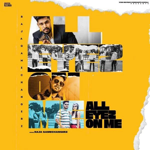 Download All Eyez On Me Raja Game Changerz mp3 song